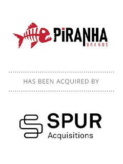 Piranha Brands Acquired by Spur Acquisitions