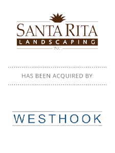 Santa Rita Landscaping Acquired by Westhook