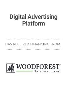Digital Advertising Platform Receives Financing from Woodforest National Bank