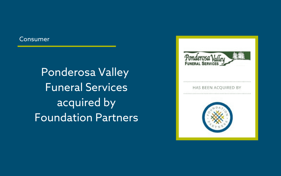 The Forbes M+A Group Advises Ponderosa Valley Funeral Services on its Sale to Foundation Partners
