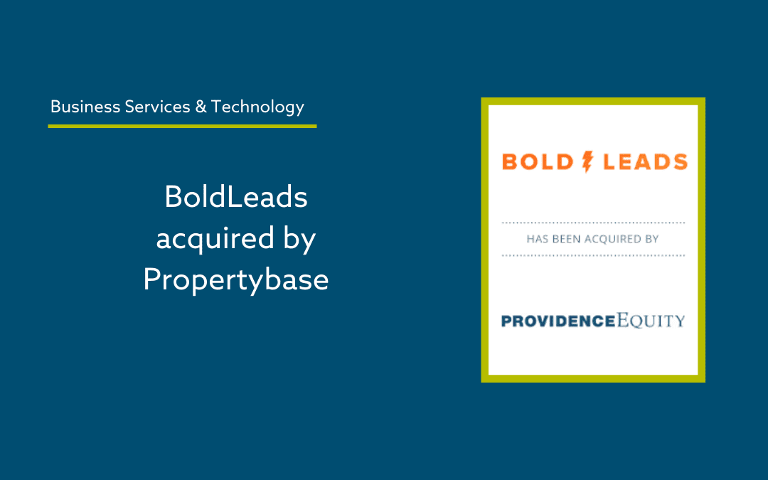 The Forbes M+A Group Advises BoldLeads on its Sale to Propertybase
