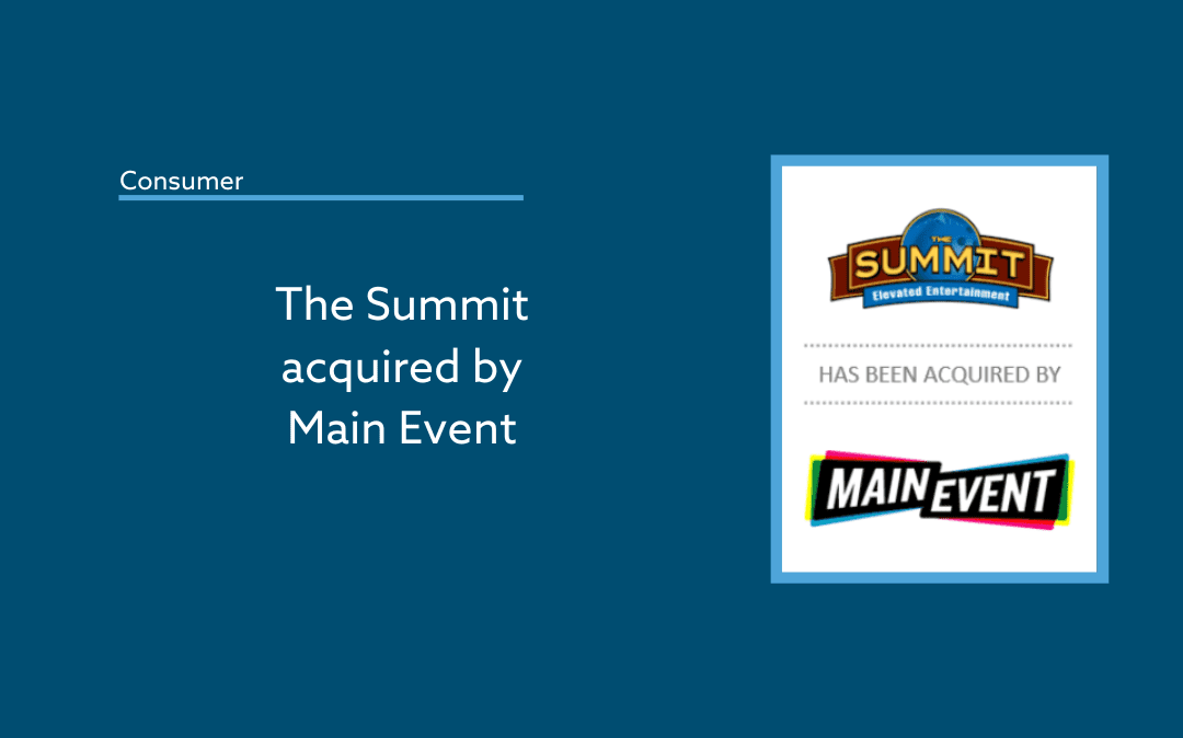 The Forbes M+A Group Advises The Summit on its Sale to Main Event Entertainment Inc.