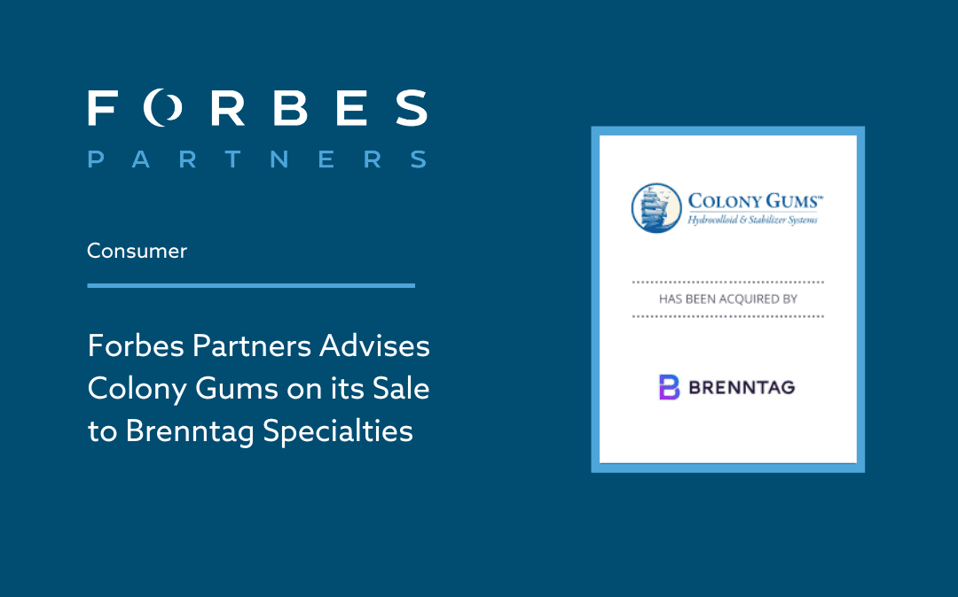 Forbes Partners Advises Colony Gums on its Sale to Brenntag Specialties
